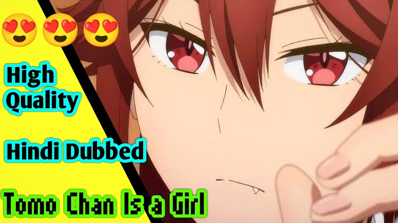 Tomo-chan Is a Girl! Season 1 Hindi Dubbed [05/13]