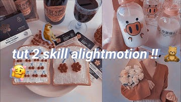 (#21) tut 2 skill basic alightmotion [lindsie ✨]