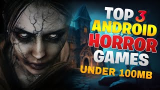 Top 3 Horror Games Under 100Mb Offline Horror Games Horror Games For Android Under 100Mb