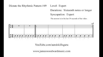 Dictate the Rhythmic Pattern #49 - Expert Level