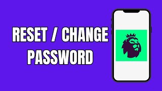 How To Reset Fantasy Premier League Password Change FPL Password Profile