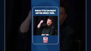 Babala TV'de Şok Anları! KAYYUM GÜRSEL TEKİN