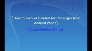 How to Recover Deleted Text Messages from Android Phone