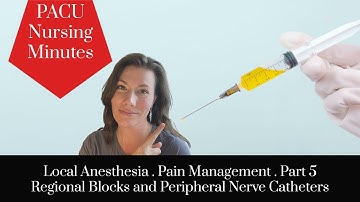 Local Anesthesia, Regional Blocks, Pain Management, Part 5.1