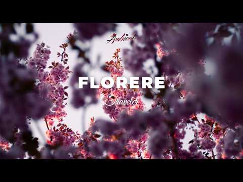 Traveler - Florere [ambient classical relaxing]