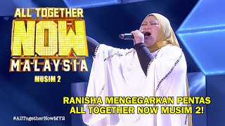 Download lagu ALL TOGETHER NOW MALAYSIA MUSIM 2 | RANISHA | MINGGU 1