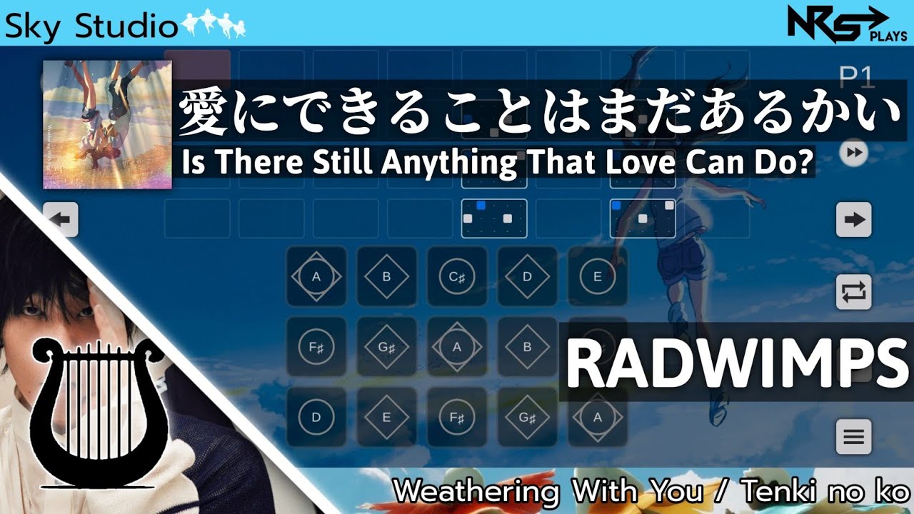 [Sky Studio] RADWIMPS - 愛にできることはまだあるかい (Is There Still Anything That Love Can Do?)【Sheet file】