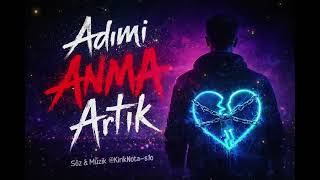 Adımı Anma Artık 💔 | Kalbim Kilit, Yolun Kapalı
