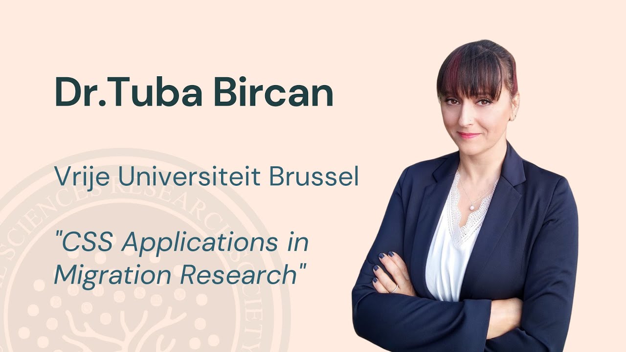 "CSS Applications in Migration Research" Tuba Bircan - I. Bilkent CSS Summit