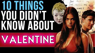 10 Things You Didnt Know About Valentine