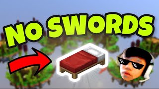 Minecraft bedwars, but we can’t use swords