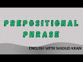 Prepositional Phrase in English Grammar | Easy Explanation in Hindi / Urdu with Examples