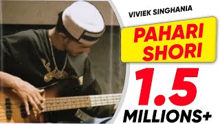 PAHARI SHORI VOL-1 || VIVEK SINGHANIA || ARZA KORU BAMNIYE || PAHARI EDM||