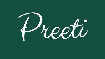 Learn how to Sign the Name Preeti Stylishly in Cursive Writing