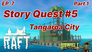 RAFT: The Final Chapter Ep. 7 | Tangaroa City part 1 | PC | 1440p60FPS