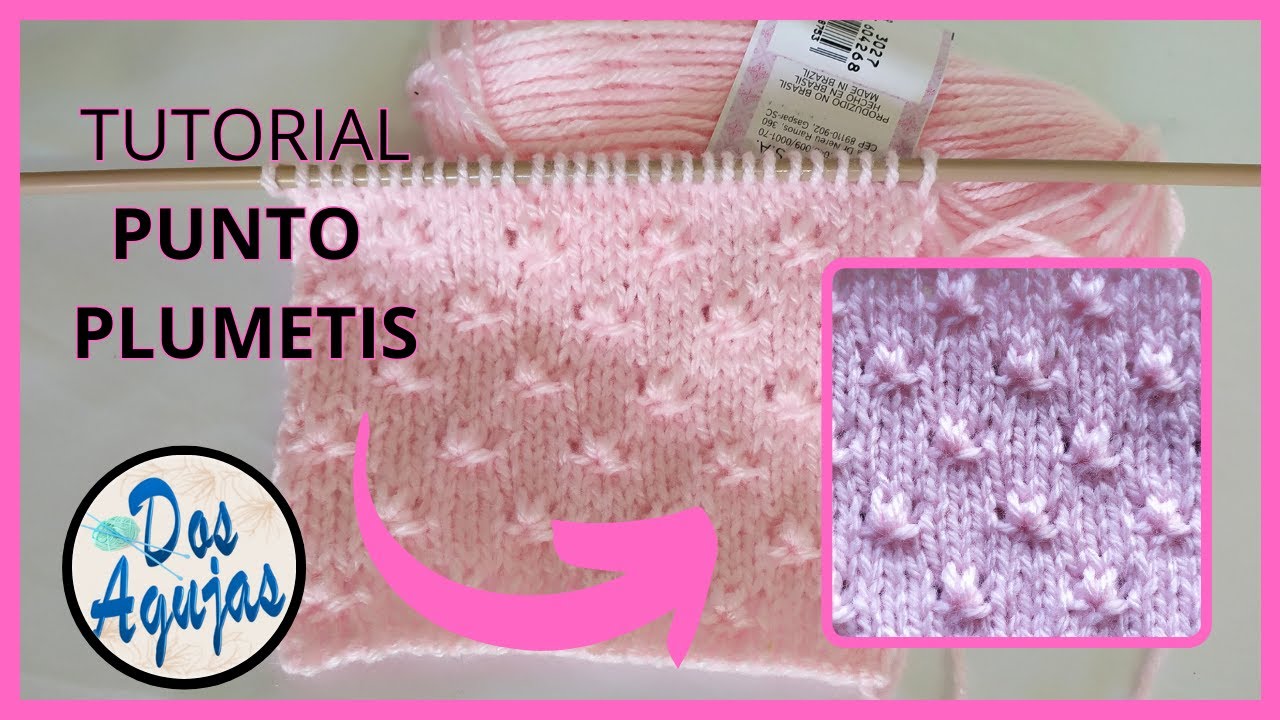 COMO HACER EL PUNTO PLUMETIS EN DOS AGUJAS