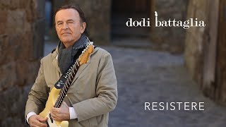 Dodi battaglia - resistere