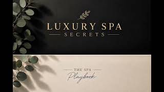 Luxury Spa Secrets Ep 1 Scent Story