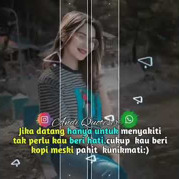 Story Wa 30 Detik || Cocok Buat Nyindir Mantan