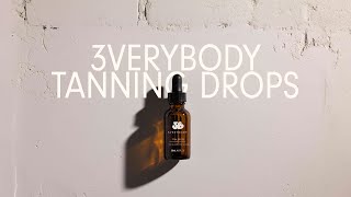 3Verybody Tanning Drops How To