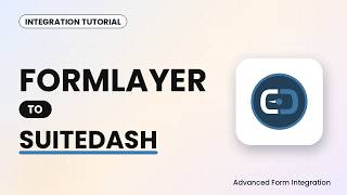 FormLayer to SuiteDash Integration Tutorial | AFI