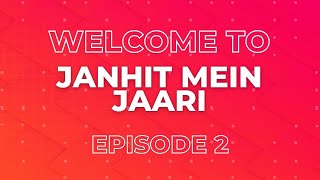 Janhit Mein Jaari, Episode 02