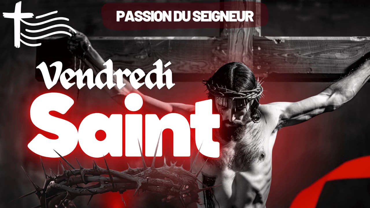 Parole et Évangile du jour | Vendredi 3 avril — VENDREDI SAINT de la ...