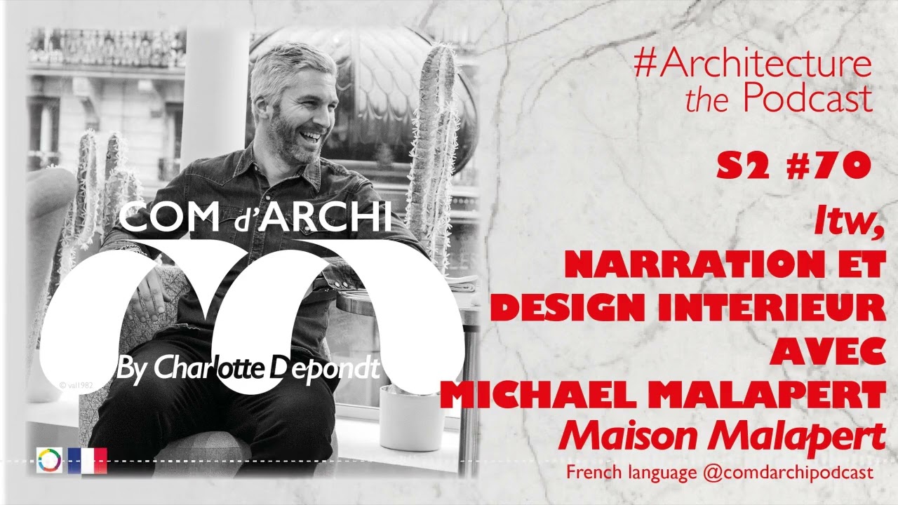 [REDIFF] S2#70🇫🇷 Itv, "Narration et design intérieur" avec Michaël Malapert