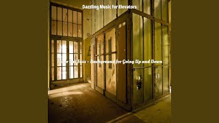 Outstanding Ambience for Going Up