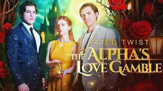 Fated Twist: The Alpha's Love Gamble #alpha #englishdrama screenshot 5