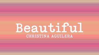 Christina Aguilera - Beautiful (Lyrics)