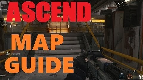 ADVANCED WARFARE Map Guide - "ASCEND" - Strategy & Best Spots (Call of Duty Advanced Warfare)