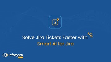 Smart AI for Jira: Get insights on Jira tickets and solve them faster than ever