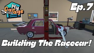My Garage | Episode 7 | Building The Racecar!