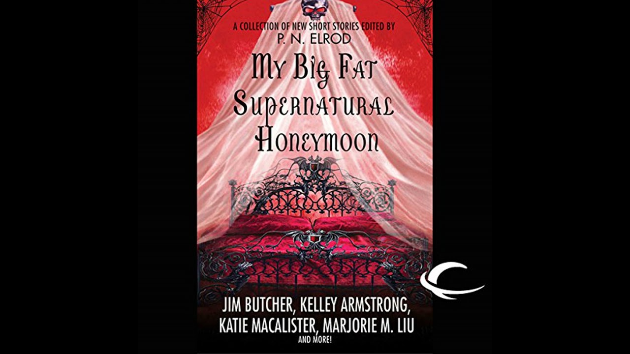 My Big Fat Supernatural Honeymoon Audiobook by Rachel Caine, Kelly Armstrong, Jim Butcher