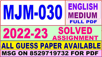 mjm 030 solved assignment 2022-23 / mjm 30 solved assignment in english / ignou majmc