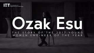 Ozak Esu: 2017 Young Women Engineer of the Year - Engineering and Technology Difference Maker
