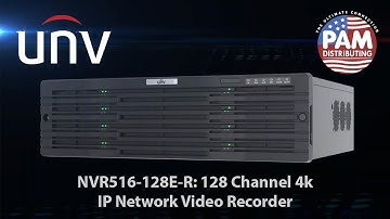 PAM Distributing: Uniview NVR516 Series 128 Channel 4k IP Network Video Recorder