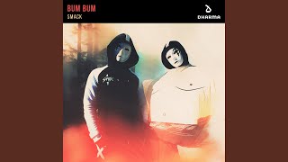 Bum Bum - SMACK