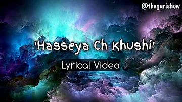 TheGuriShow & Raashi Sood - Hasseya Ch Khushi [Remix Music/Audio] w/Lyrics