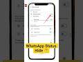 WhatsApp Status Hide Kaise Kare? 🔥 (Step by Step) Tech Narmis #trendingshorts #youtubeshorts #techs