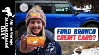Ford Bronco Credit Card? Would you Carry? [+FordPass Points Conversion]