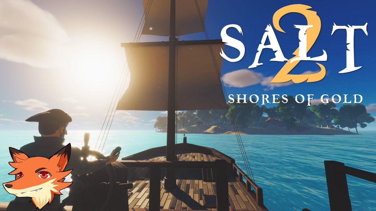 Salt 2: Shores of Gold [FR] Un jeu Open World de pirates! Survivez et ...