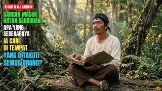 Download lagu Kisah Wali Saridin Masuk Hutan Misterius Yang Terjadi Setelahnya Bikin Merinding ..