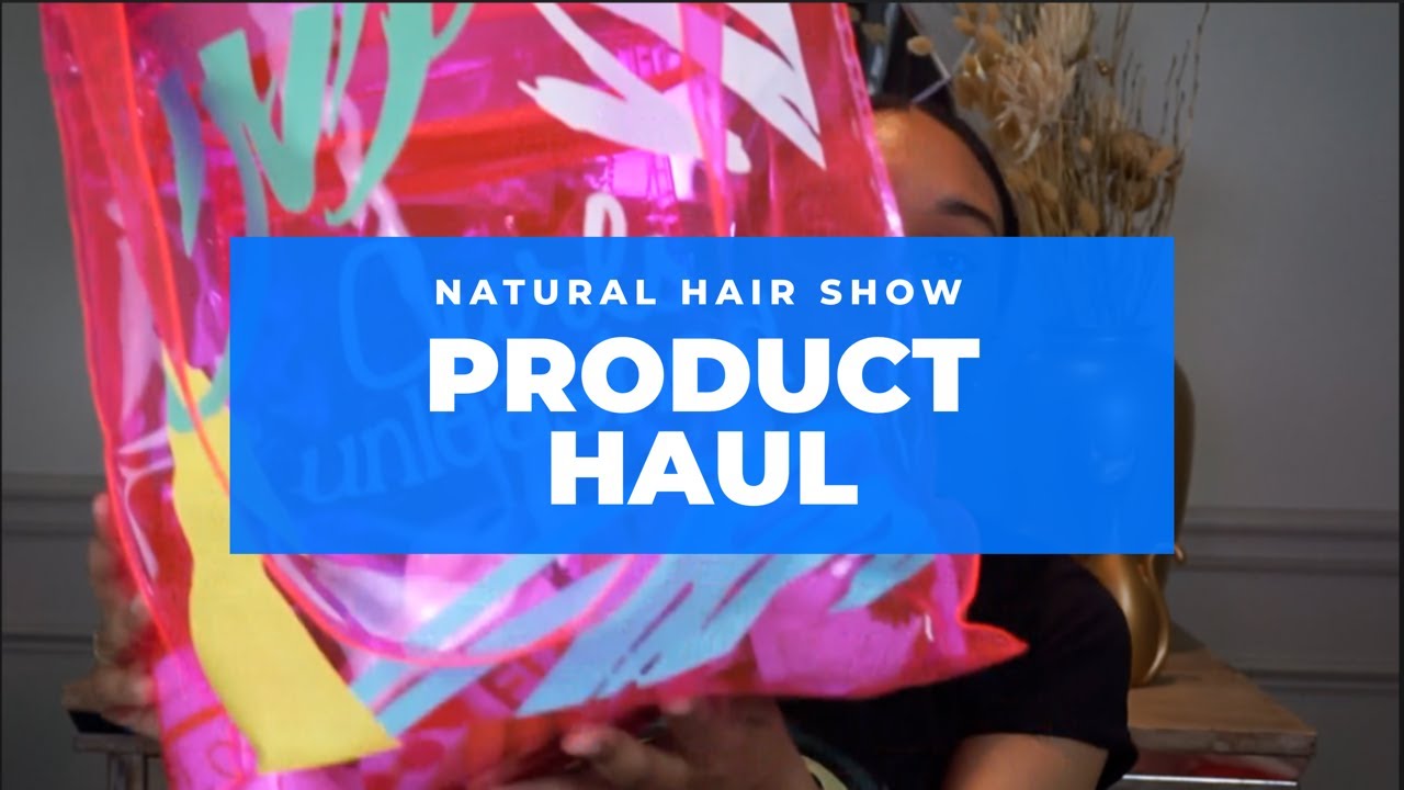 World Natural Hair Show Product Haul | Tanasia K