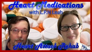 Heart Attack Rehab 12.  Heart Medications