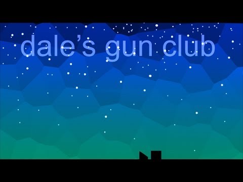 Dale's Gun Club - The Road to Ubiquity