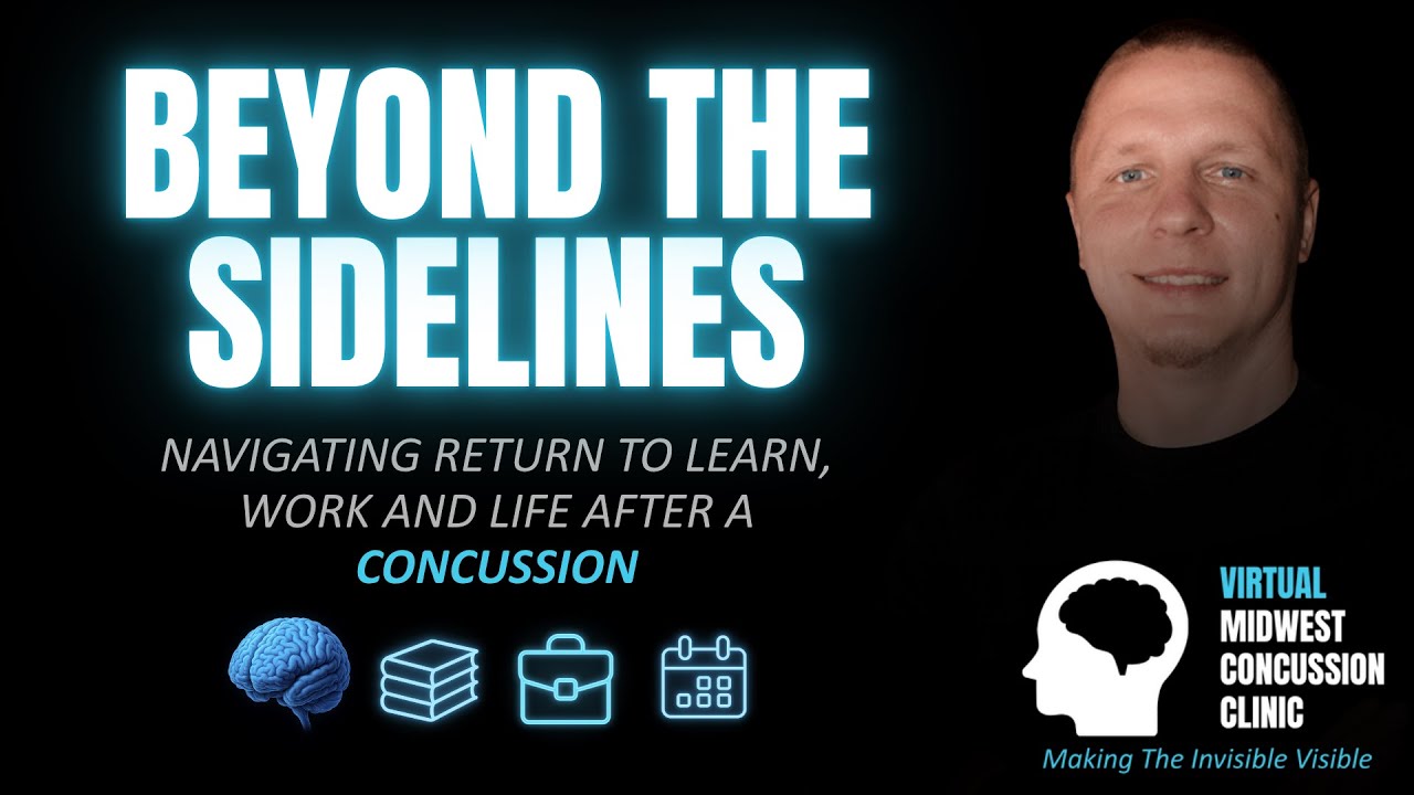 Beyond The Sidelines: Navigating Return To Learn, Work and Life After A ...