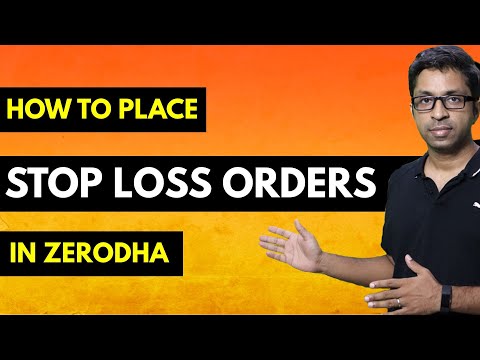 How to Place Stop Loss Orders in Zerodha?