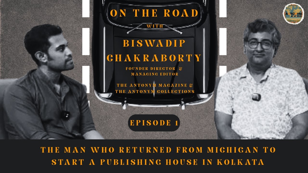 Story of India's Very Own Translation Literary Magazine | Ft. Biswadip Chakraborty |